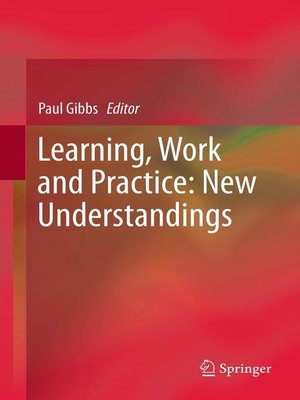 cover image of Learning, Work and Practice